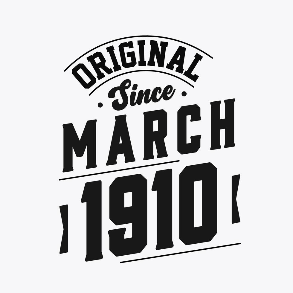 né en mars 1910 anniversaire vintage rétro, original depuis mars 1910 vecteur