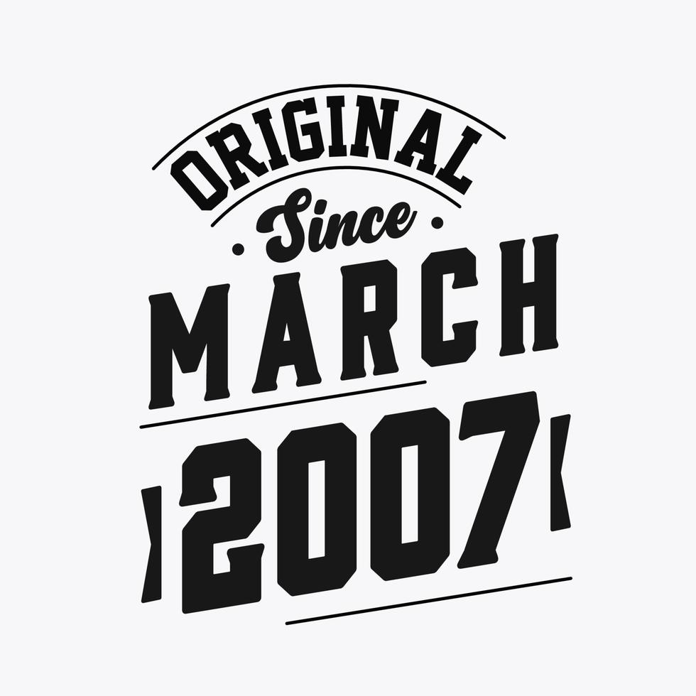 né en mars 2007 anniversaire vintage rétro, original depuis mars 2007 vecteur