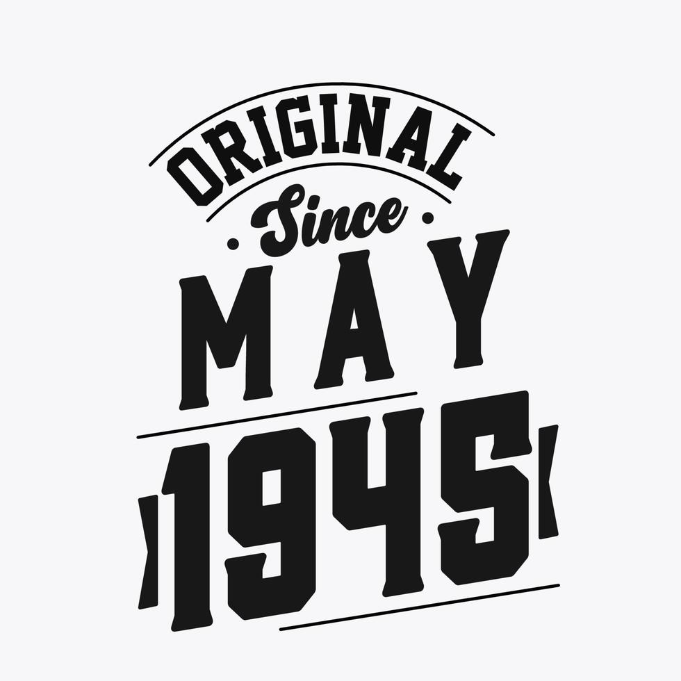 né en mai 1945 anniversaire vintage rétro, original depuis mai 1945 vecteur