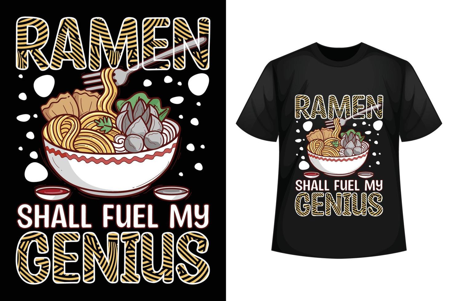 ramen doit alimenter mon génie - modèle de conception de t-shirt ramen. vecteur