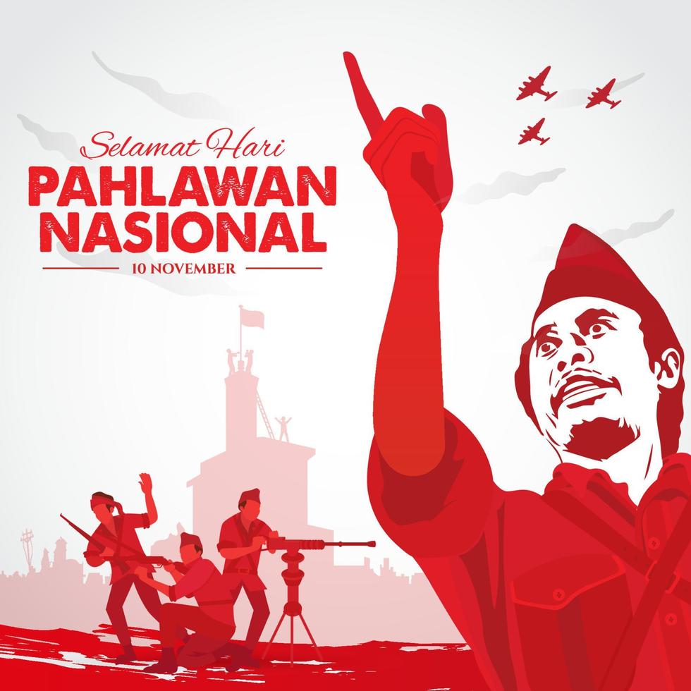 selamat hari pahlawan nasional. traduction, bonne journée des héros nationaux indonésiens. illustration vectorielle pour carte de voeux, affiche et bannière vecteur