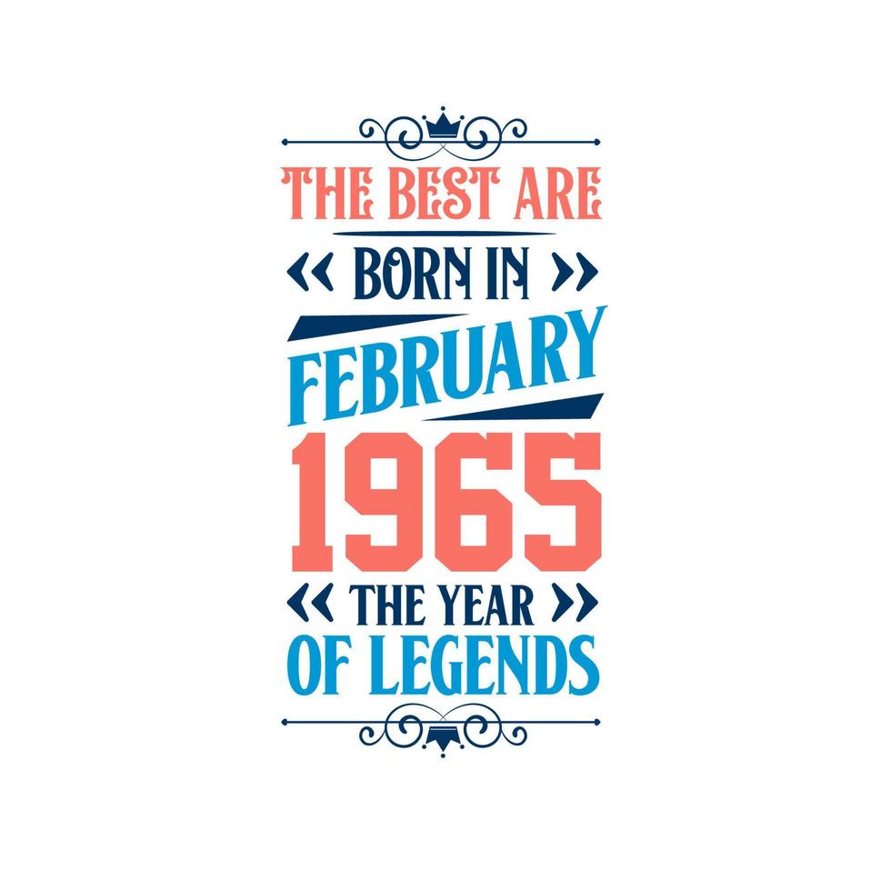 les meilleurs sont nés en février 1965. né en février 1965 l'anniversaire de la légende vecteur