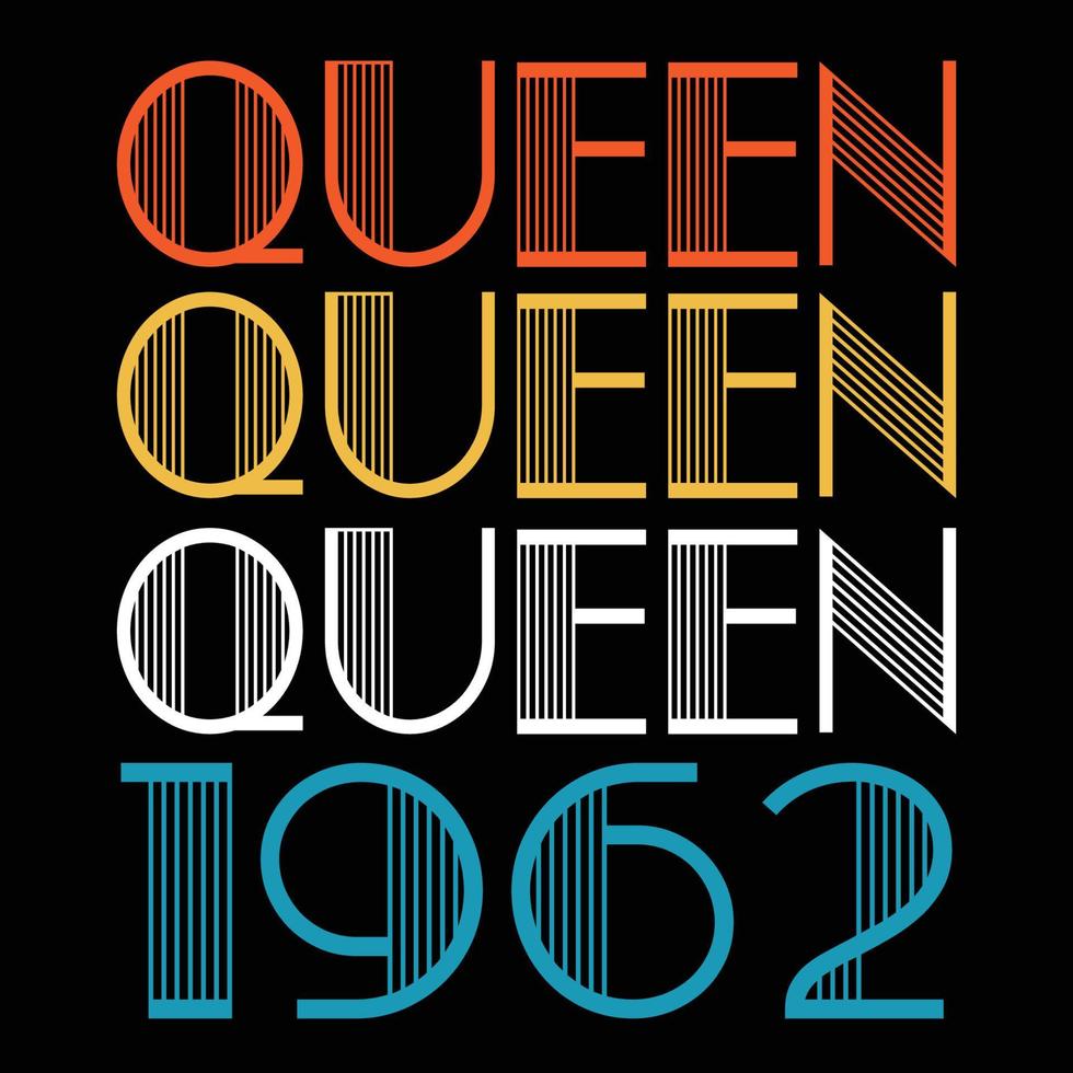 la reine est née en 1962 vecteur de sublimation anniversaire vintage