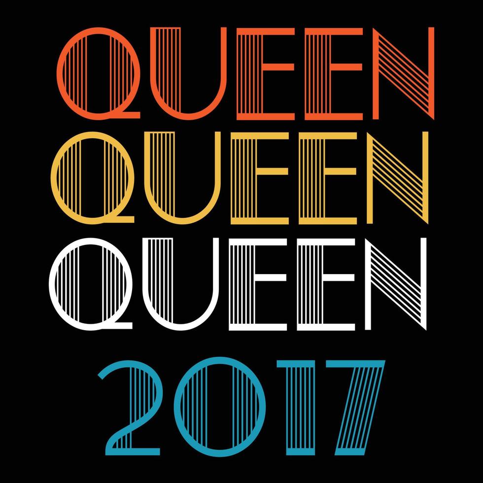 la reine est née en vecteur de sublimation anniversaire vintage 2017