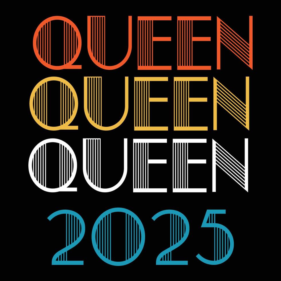la reine est née en 2025 vecteur de sublimation anniversaire vintage