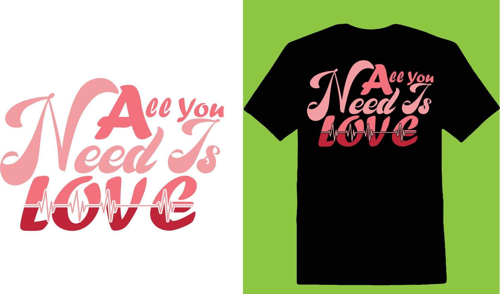 tout ce dont vous avez besoin c'est de l'amour t-shirt saint valentin vecteur