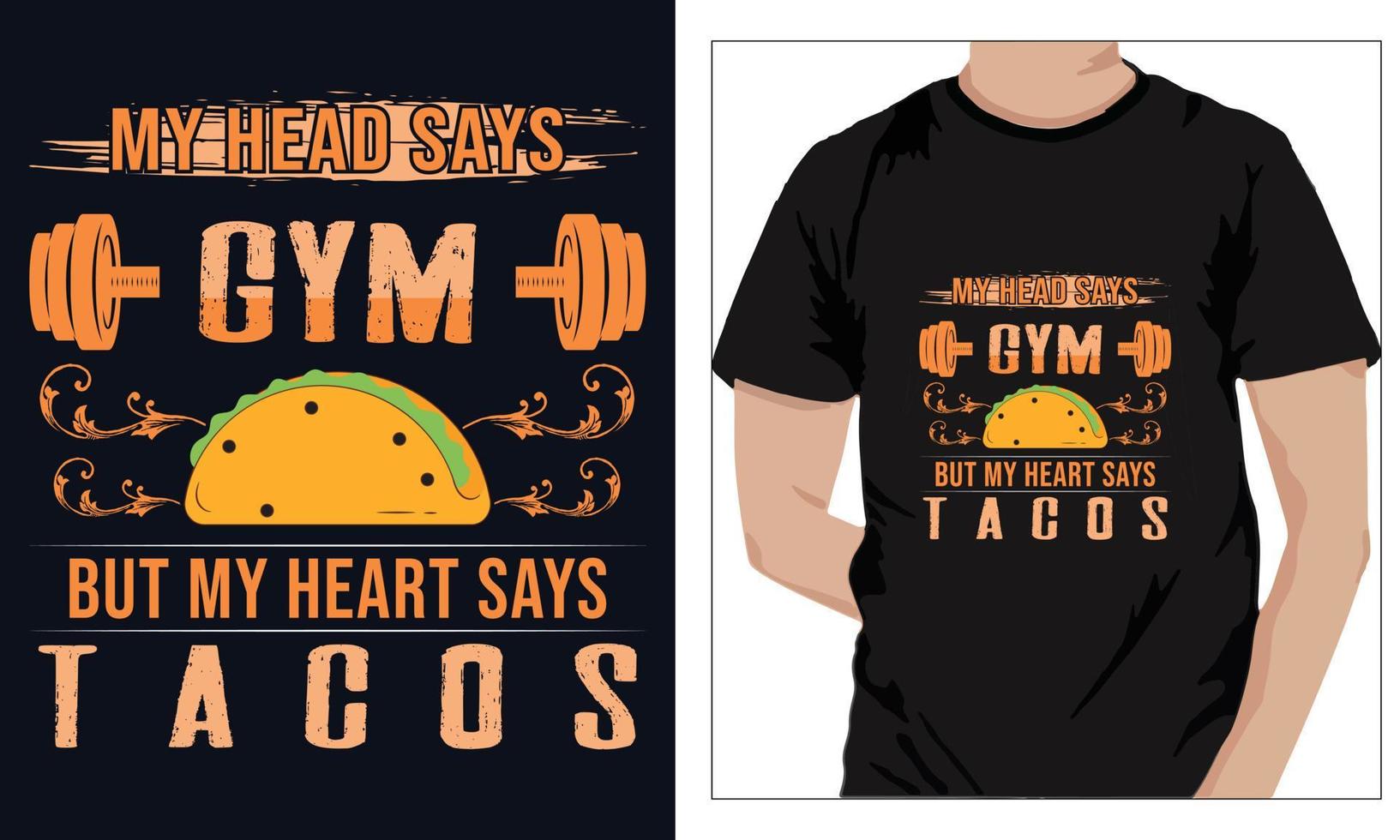 conception de t-shirts de fitness de gym ma tête dit gym mais mon coeur dit tacos vecteur