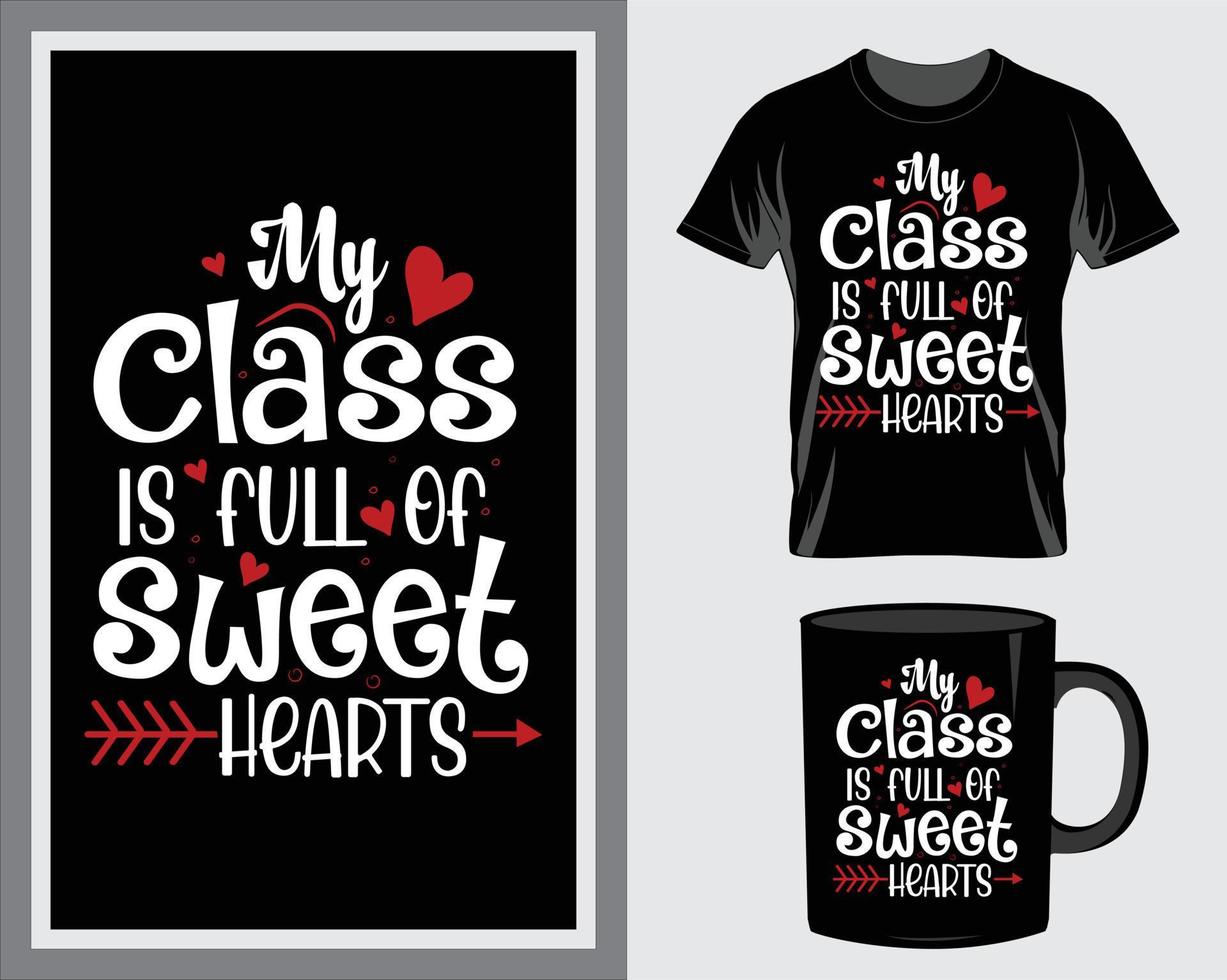 ma classe est pleine de vecteur de conception de t-shirt et de tasse de citation de la saint-valentin heureuse