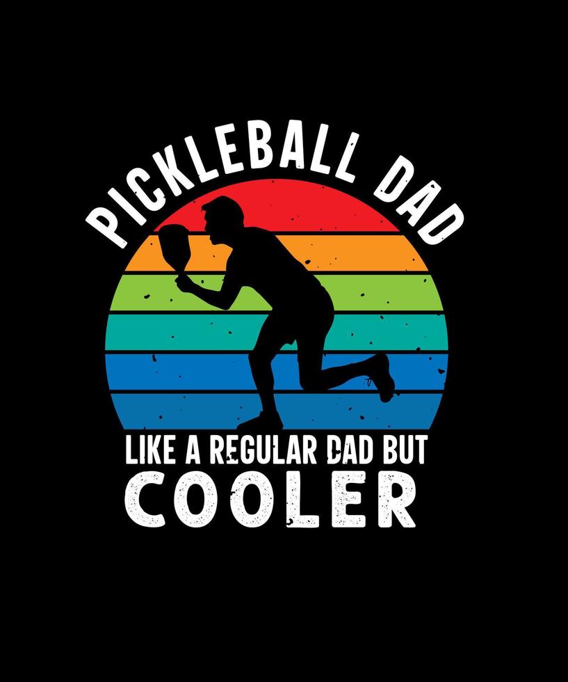 papa de pickleball comme un papa ordinaire mais un design de t-shirt plus cool vecteur