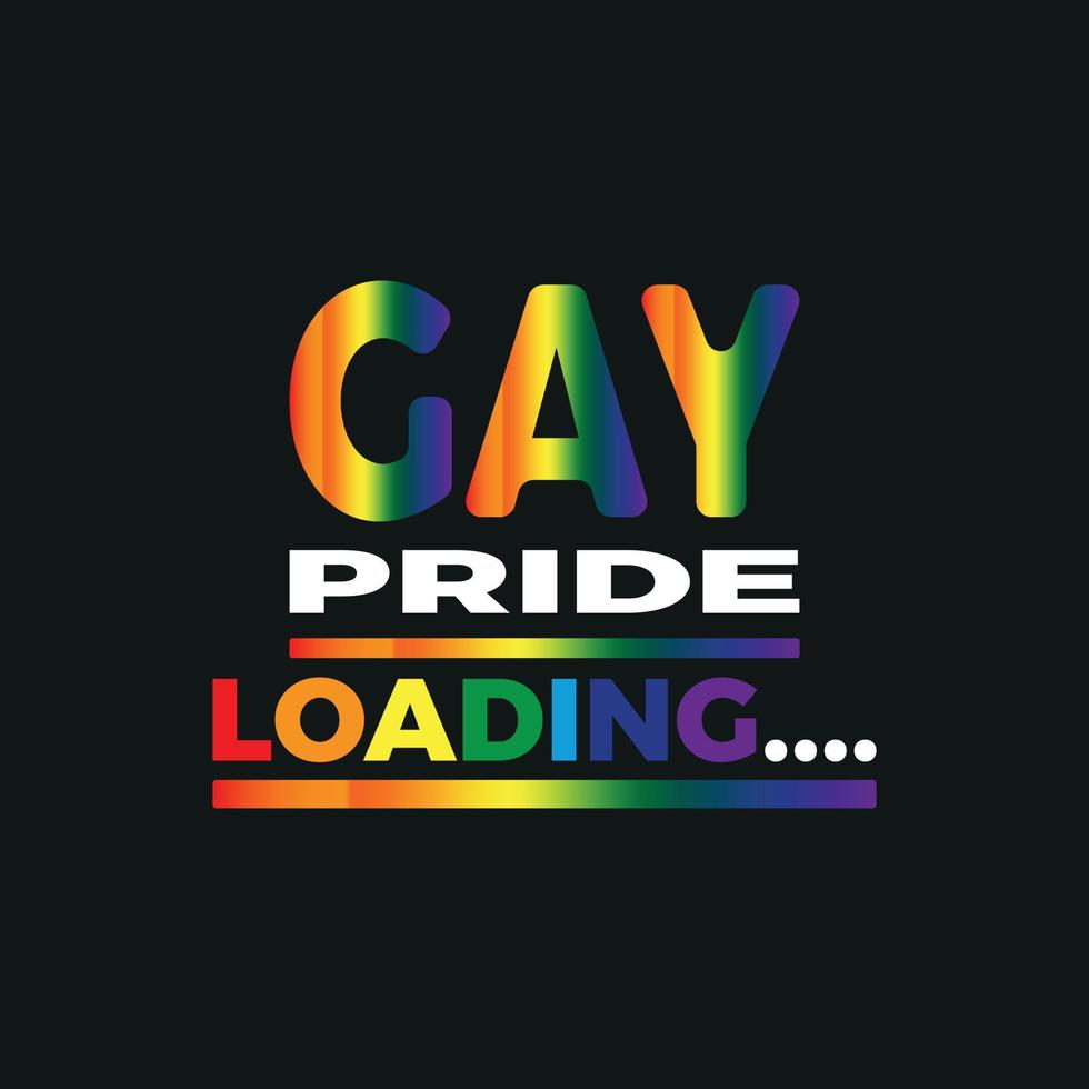 gay pride loading..pride mois conception de t-shirts, affiches, impressions, cartes postales et autres utilisations vecteur