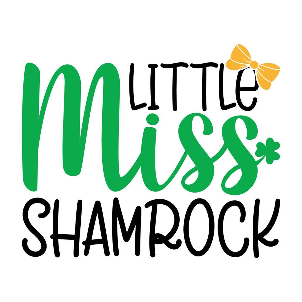 petite miss shamrock .décoration de lettrage de la saint patrick day. trèfle et chapeau vert. affiche de typographie de la saint patrick vecteur