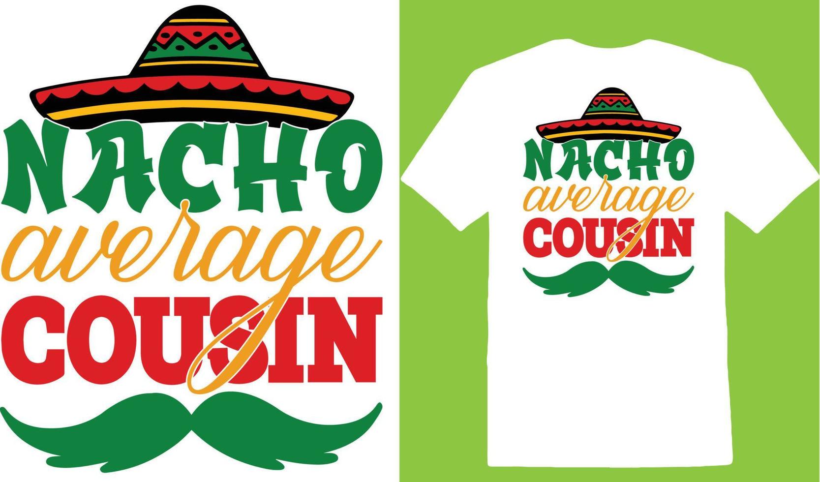 nacho moyen cousin cinco jour t-shirt vecteur