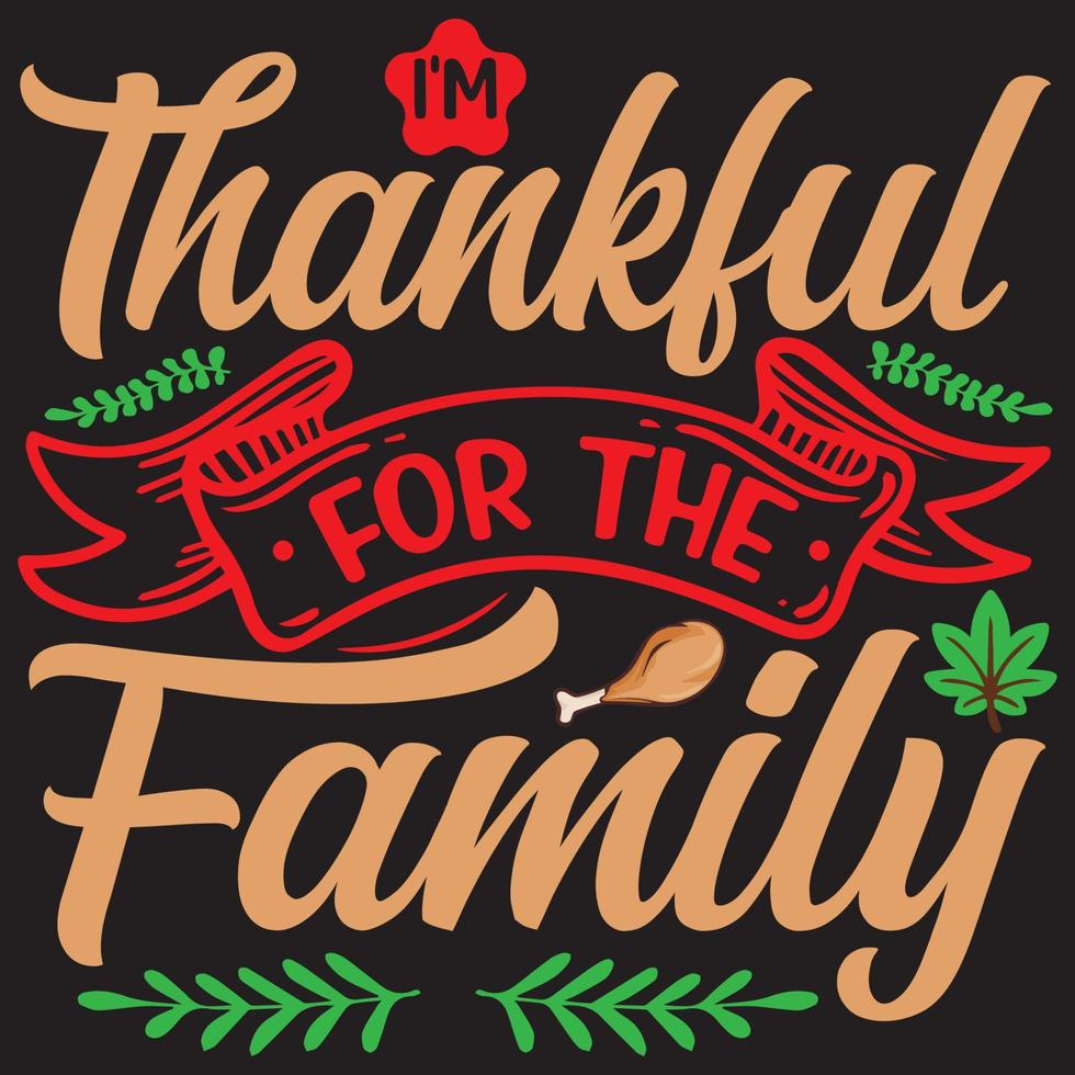 conception de t-shirt de thanksgiving avec des éléments de thanksgiving ou conception de typographie de thanksgiving dessinée à la main ou conception d'affiche vectorielle de joyeux thanksgiving vecteur