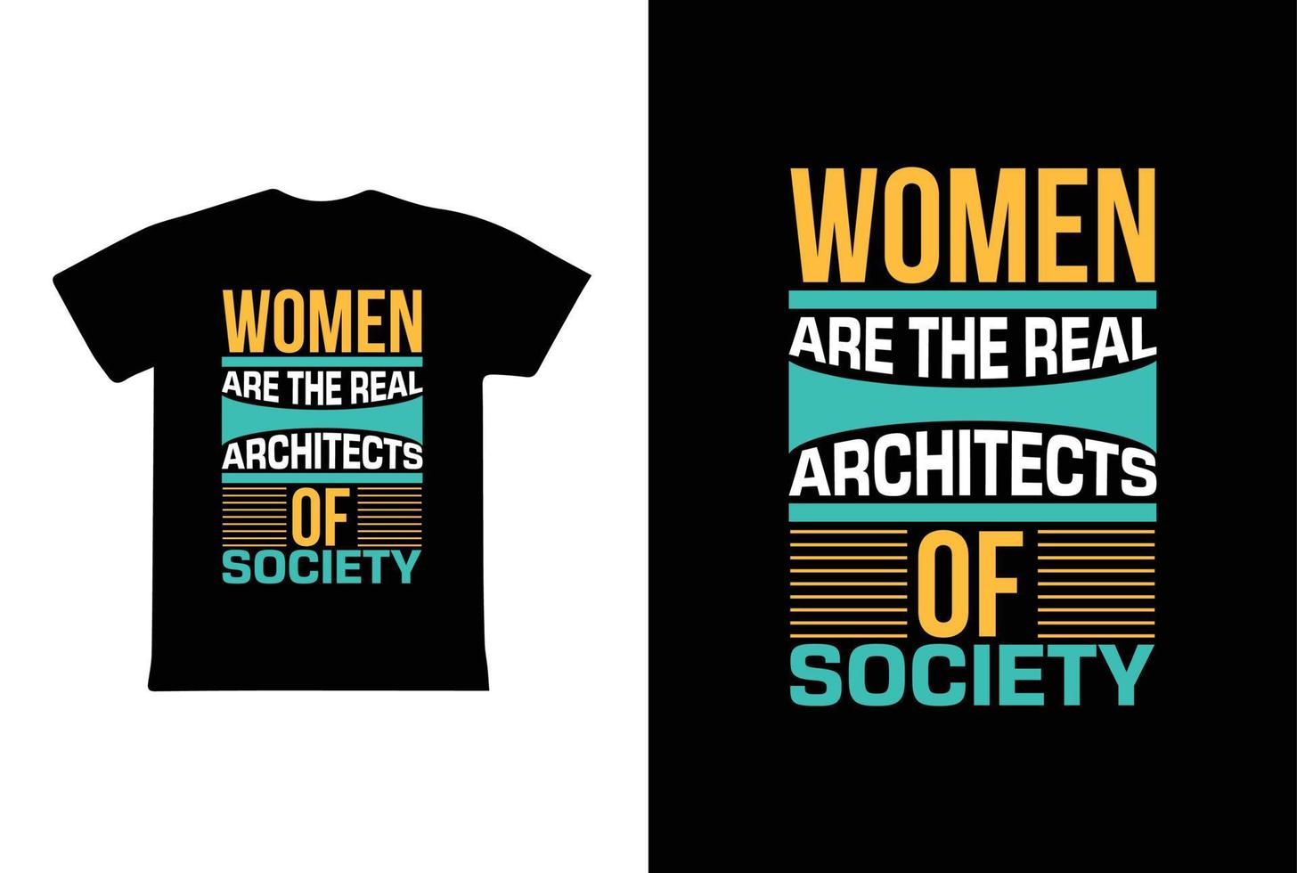 les femmes sont les véritables architectes de la société. modèle de conception de t-shirt de la journée des femmes 8 mars vecteur
