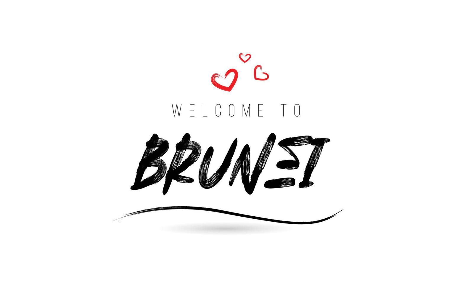 bienvenue dans la typographie de texte du pays brunei avec un coeur d'amour rouge et un nom noir vecteur