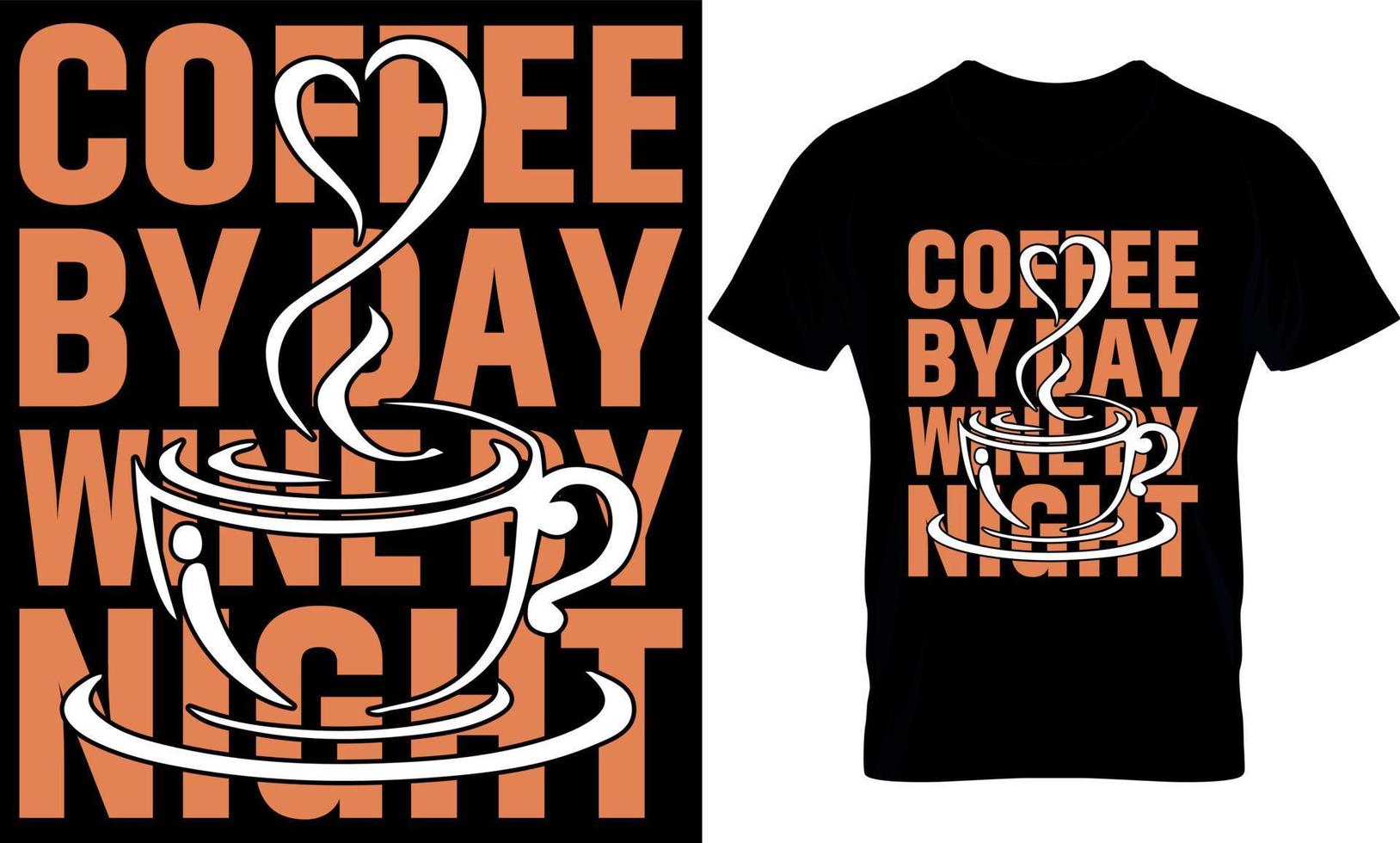 café le jour vin le soir. meilleur design de t-shirt d'amateur de café à la mode, design de t-shirt d'illustration de café. vecteur