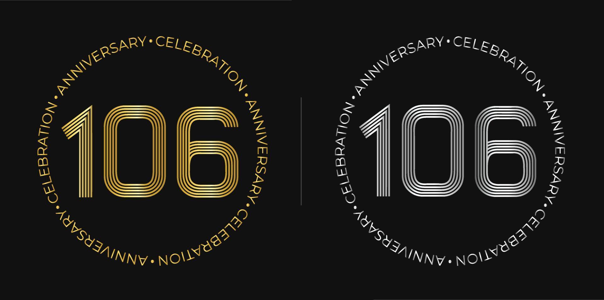 106e anniversaire. bannière de célébration d'anniversaire de cent six ans aux couleurs dorées et argentées. logo circulaire avec un design original de chiffres aux lignes élégantes. vecteur