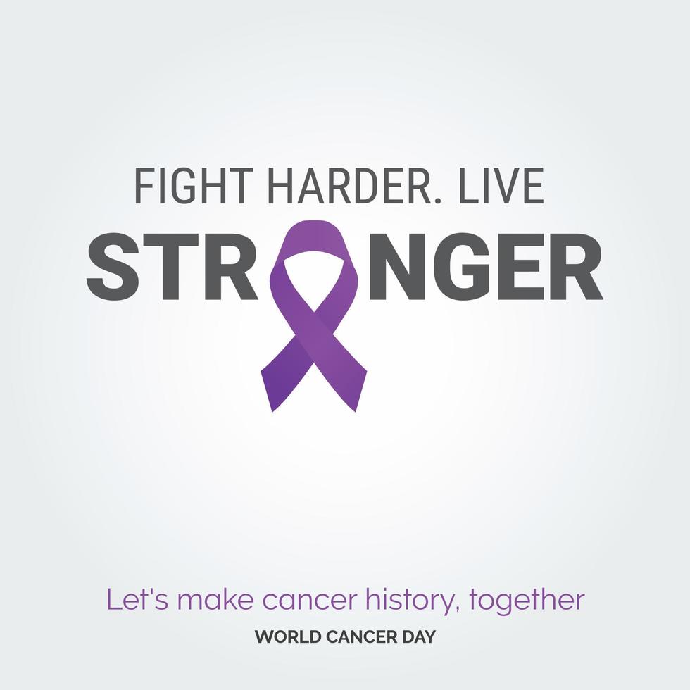 combat plus fort la typographie de ruban plus forte. faisons du cancer l'histoire. ensemble - journée mondiale contre le cancer vecteur