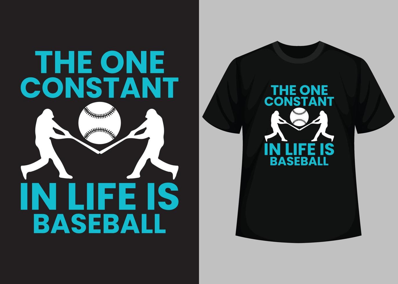 la seule constante dans la vie est le baseball pour la conception de t-shirts de baseball. modèle de vecteur imprimable de conception de t-shirt de baseball. typographie, conception de t-shirt de baseball vintage et rétro.