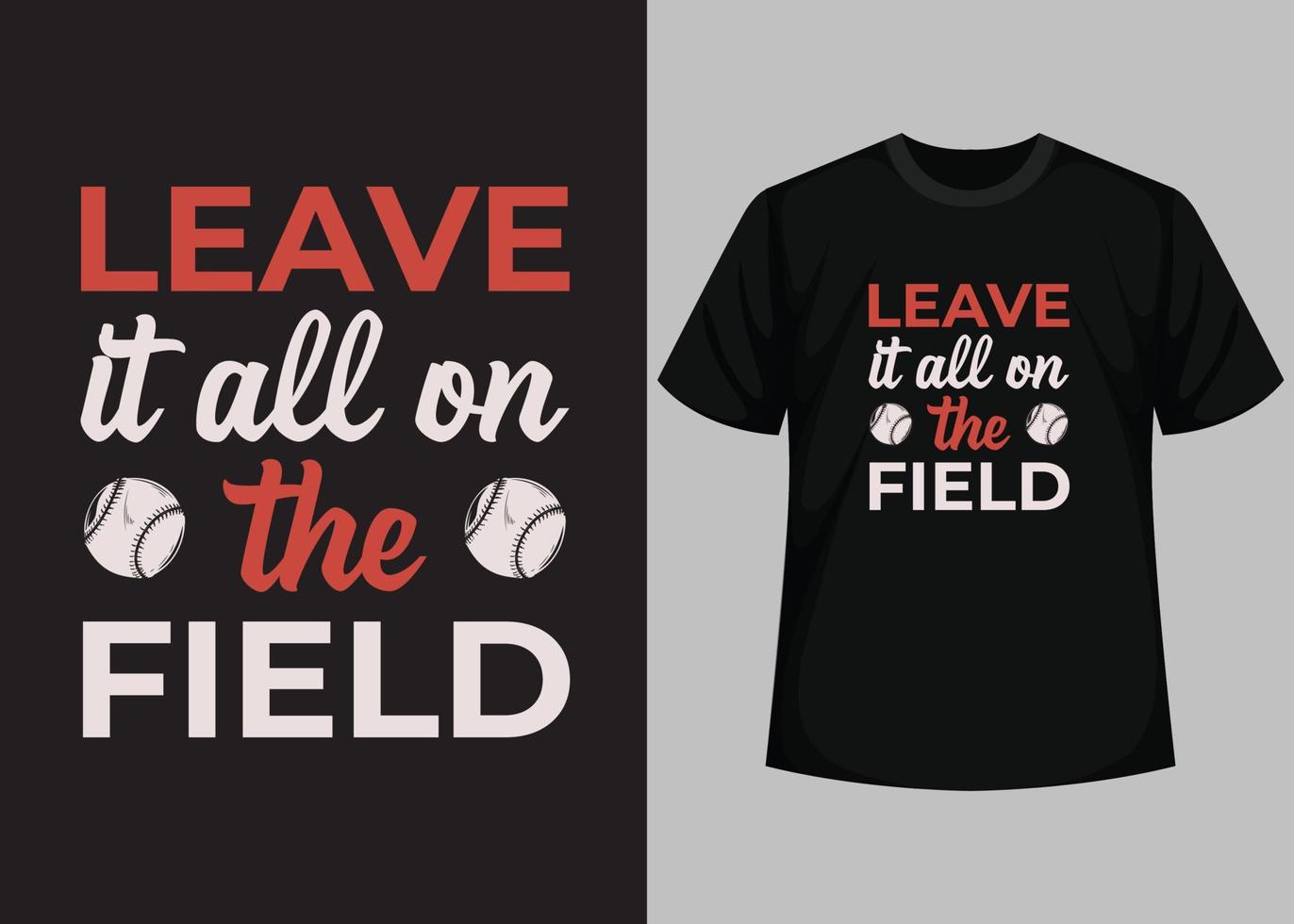 laissez tout sur le terrain pour la conception de t-shirts de baseball. modèle de vecteur imprimable de conception de t-shirt de baseball. typographie, conception de t-shirt de baseball vintage et rétro.
