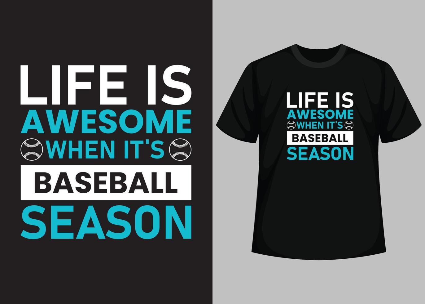 la vie est géniale quand c'est la saison de baseball pour la conception de t-shirts de baseball. modèle de vecteur imprimable de conception de t-shirt de baseball. typographie, conception de t-shirt de baseball vintage et rétro.