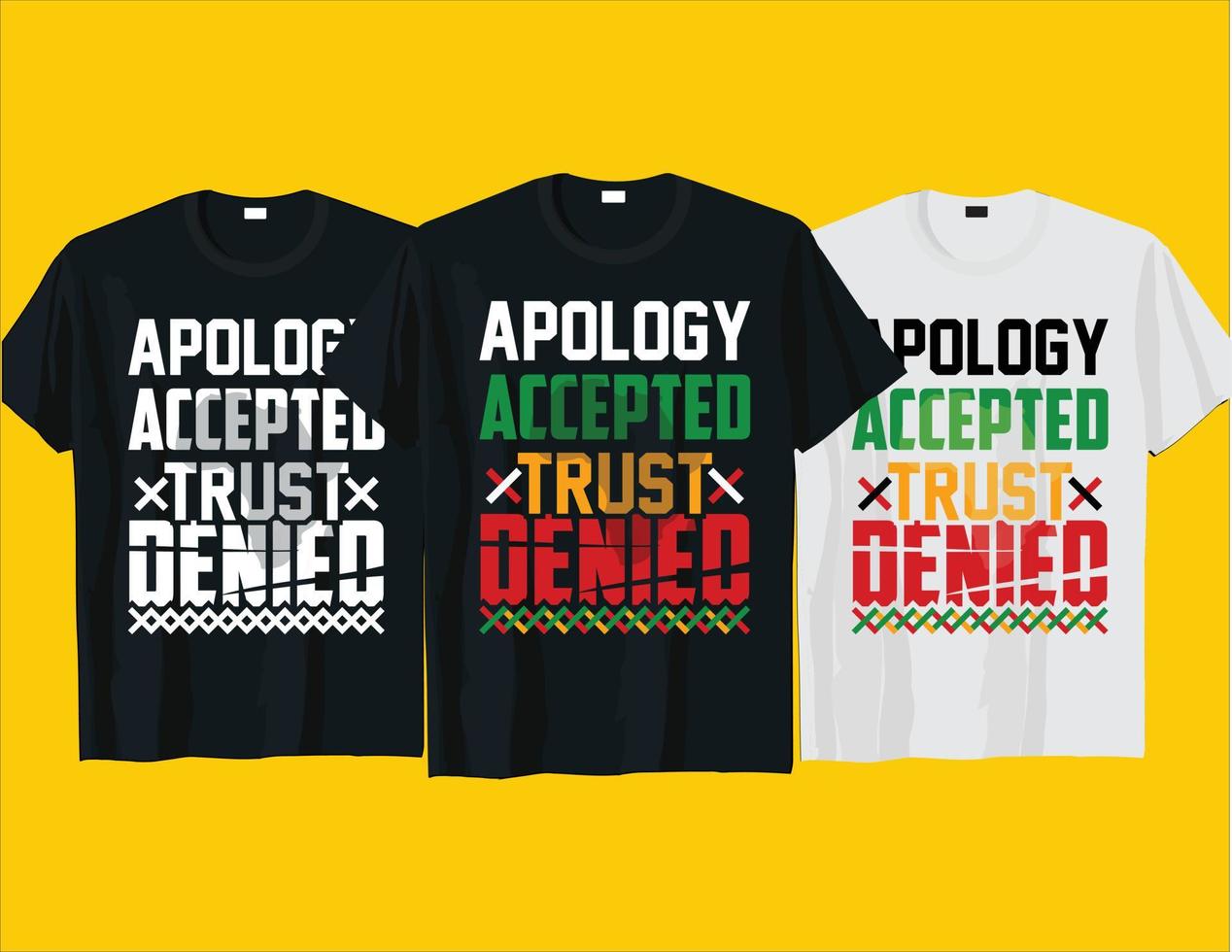 excuses acceptées confiance, vecteur de conception de t-shirt de typographie du mois de l'histoire des noirs afro-américains