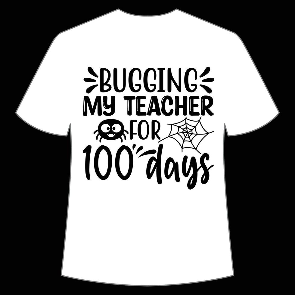 écoute mon professeur pendant 100 jours t-shirt modèle d'impression de chemise de retour à l'école heureux, conception de typographie pour la maternelle pré-k préscolaire, dernier et premier jour d'école, chemise de 100 jours d'école vecteur