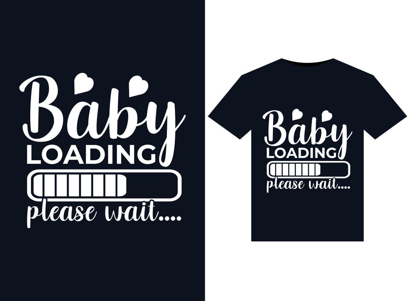 chargement du bébé veuillez patienterillustrations pour la conception de t-shirts prêts à imprimer vecteur