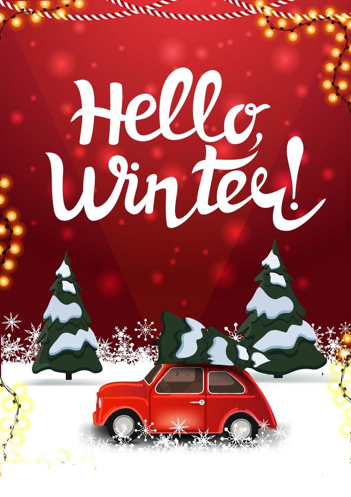 bonjour, carte postale hiver rouge avec forêt de pins et voiture vintage rouge portant arbre de Noël vecteur