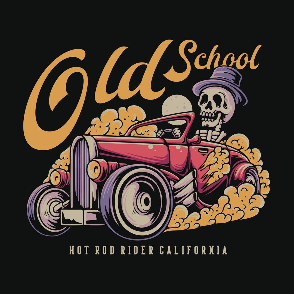 t shirt design old school hot rod rider californie avec squelette conduisant une voiture illustration vintage vecteur