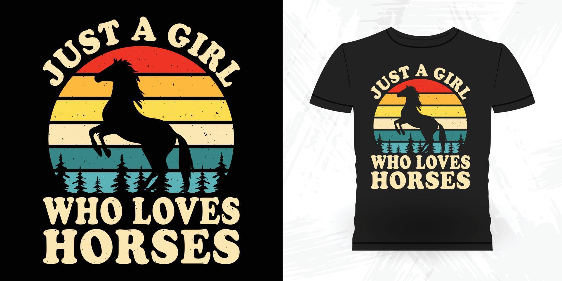 juste une fille qui aime les chevaux conception de t-shirt de cheval rétro cheval vintage drôle vecteur