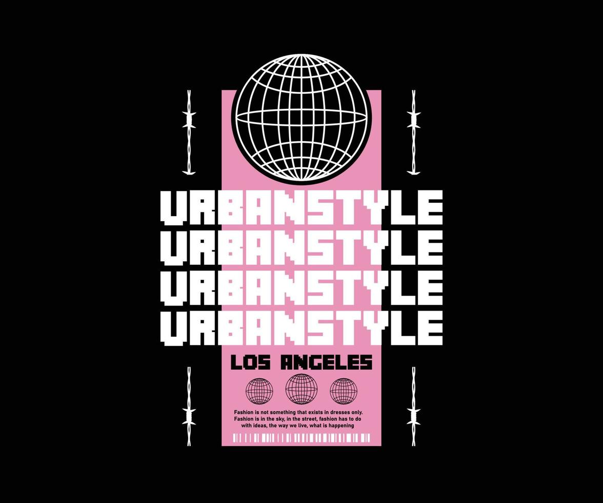 Urbain style slogan avec rétro style, graphique conception pour vêtement de rue et Urbain style t-shirts conception, sweats à capuche, etc vecteur