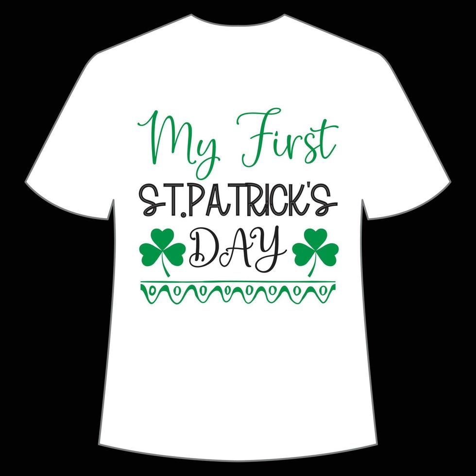 mon premier st. patrick's journée st. patrick's journée chemise impression modèle, chanceux charmes, irlandais, toutes les personnes a une peu la chance typographie conception vecteur