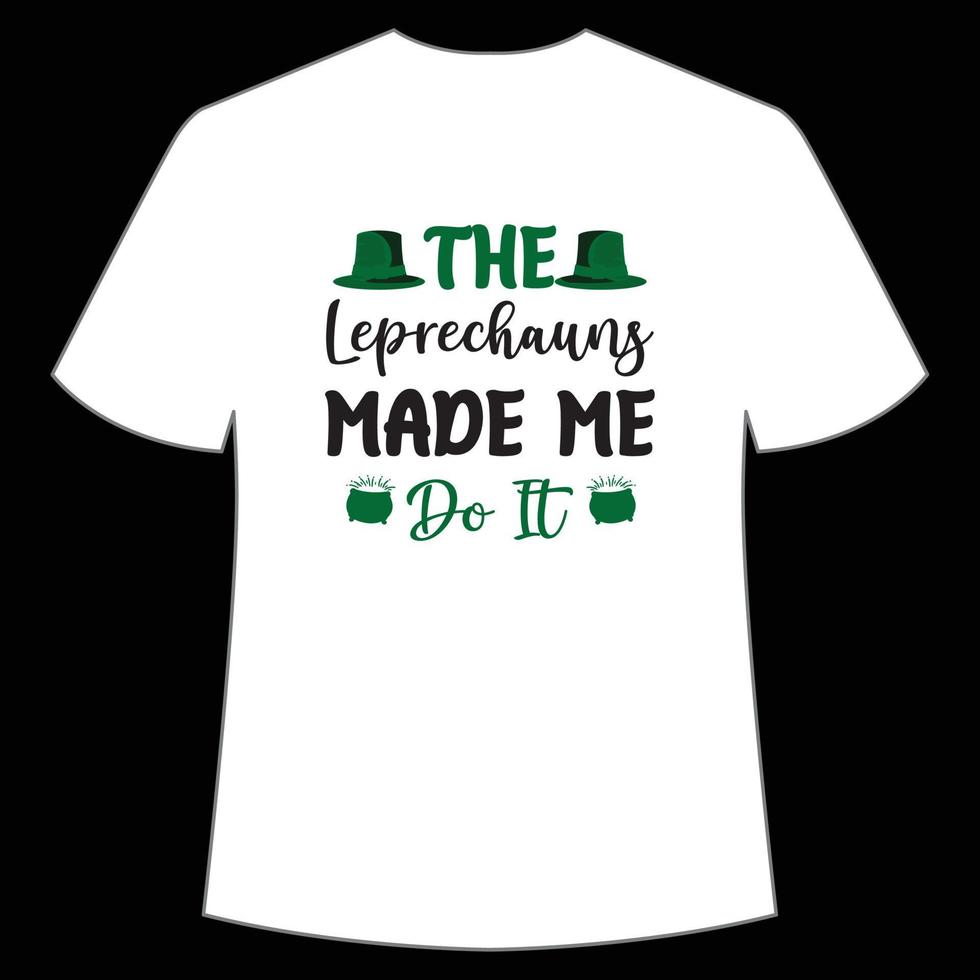 le lutins fabriqué moi faire il st. patrick's journée chemise impression modèle, chanceux charmes, irlandais, toutes les personnes a une peu la chance typographie conception vecteur