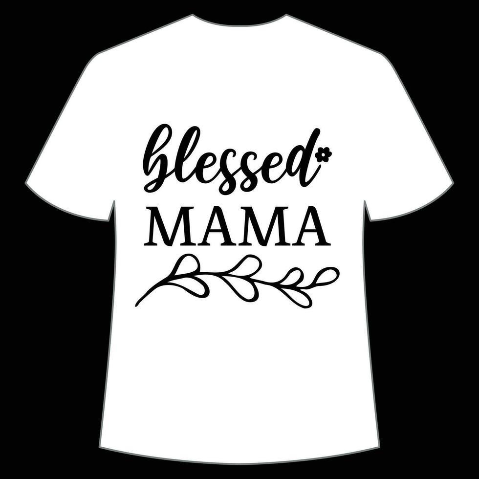 béni maman de la mère journée chemise impression modèle, typographie conception pour maman maman maman fille grand-mère fille femmes tante maman la vie enfant meilleur maman adorable chemise vecteur