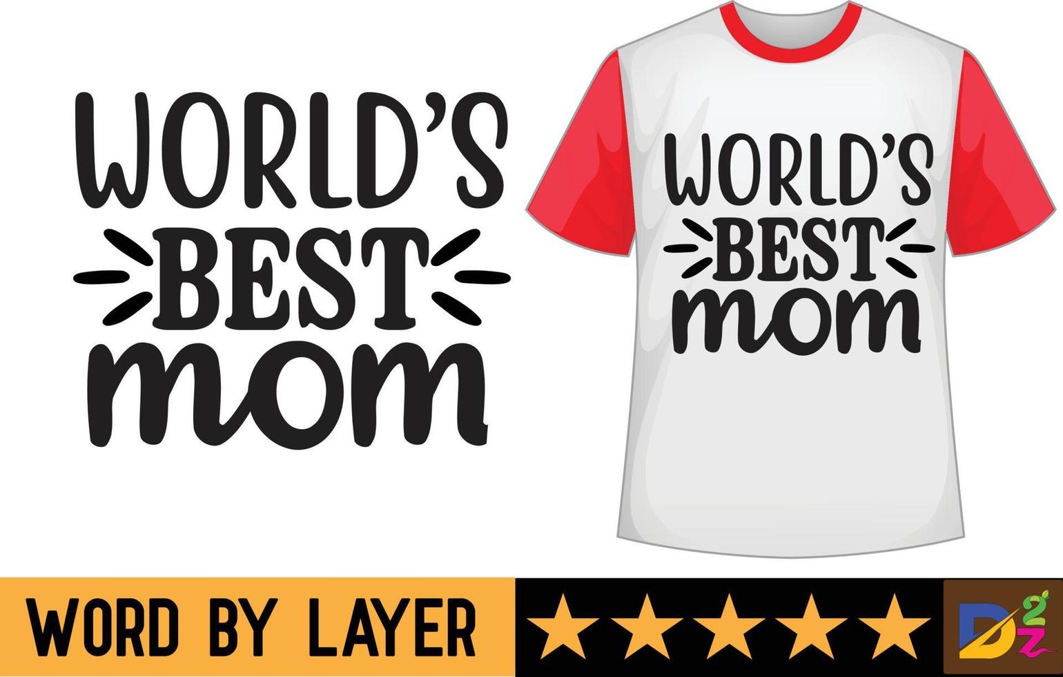 du monde meilleur maman svg t chemise conception vecteur