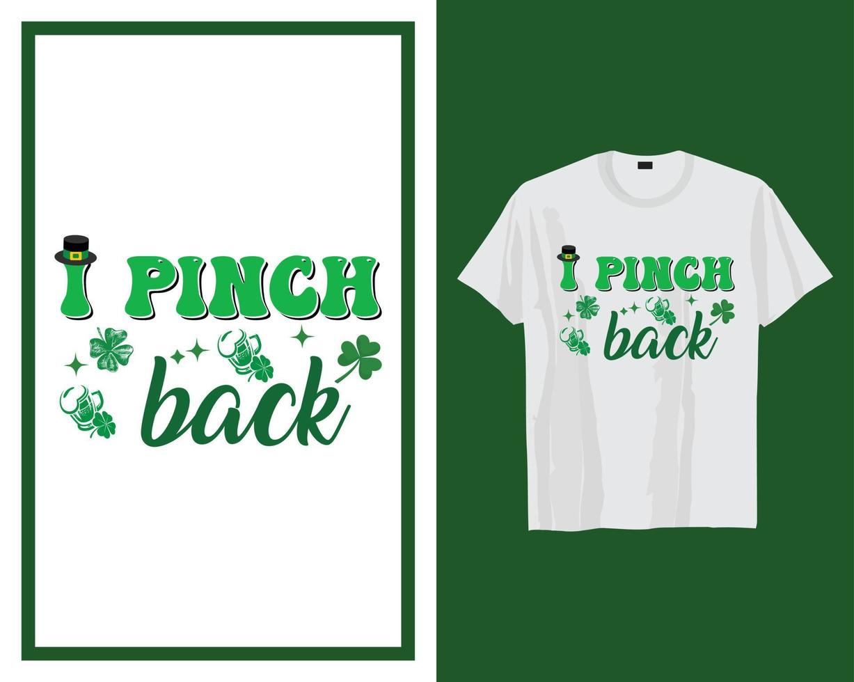 je pincer retour st patrick's journée t chemise typographie conception vecteur illustration