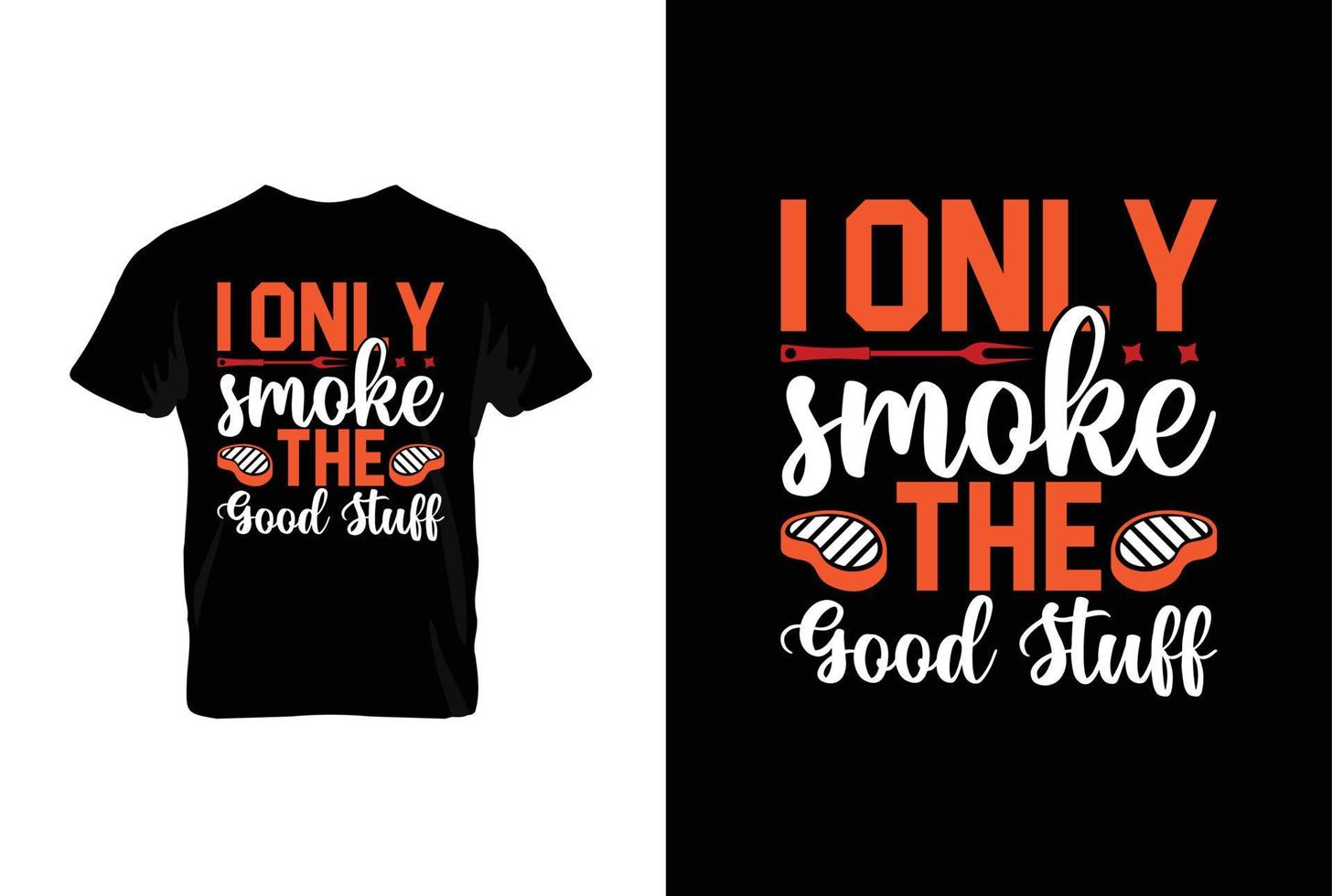 je seulement fumée le bien des trucs un barbecue vecteur typographie T-shirt design.parfait pour impression articles et Sacs, affiches, cartes, vecteur illustration.