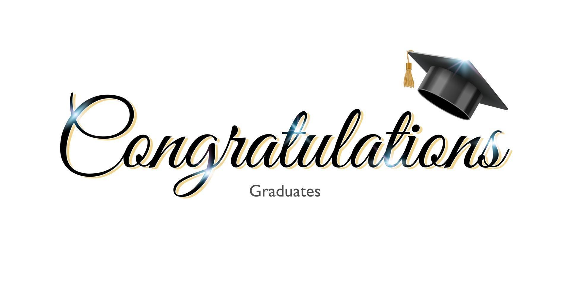 Félicitations signe pour l'obtention du diplôme avec une université diplômée ou une casquette noire d'université, illustration vectorielle vecteur
