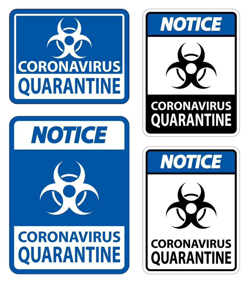 Avis de signe de quarantaine de coronavirus isoler sur fond blanc, illustration vectorielle eps.10 vecteur