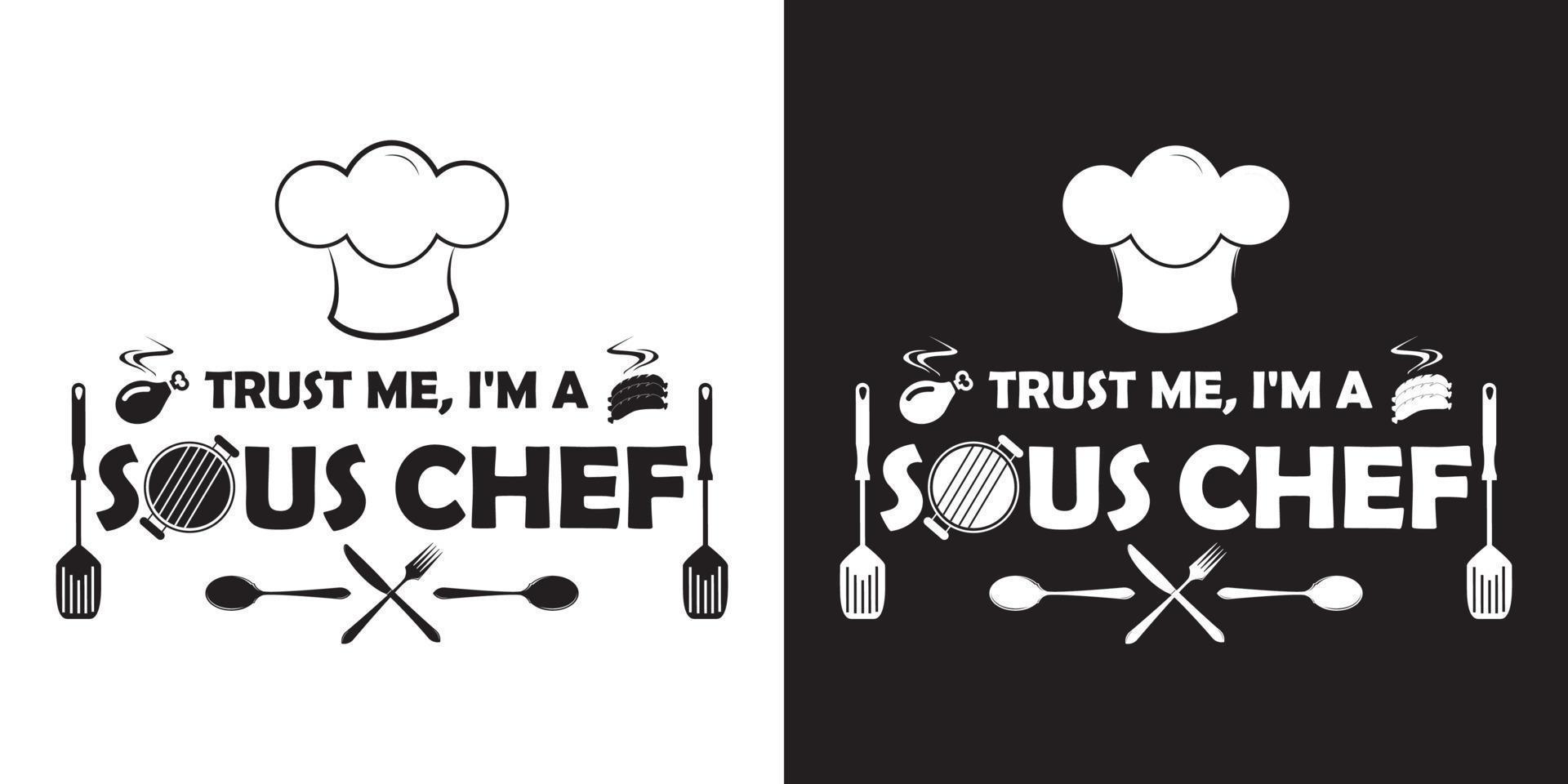 confiance moi, je suis une sous chef. noir et blanc deux Couleur version. sous chef T-shirt conception. vecteur