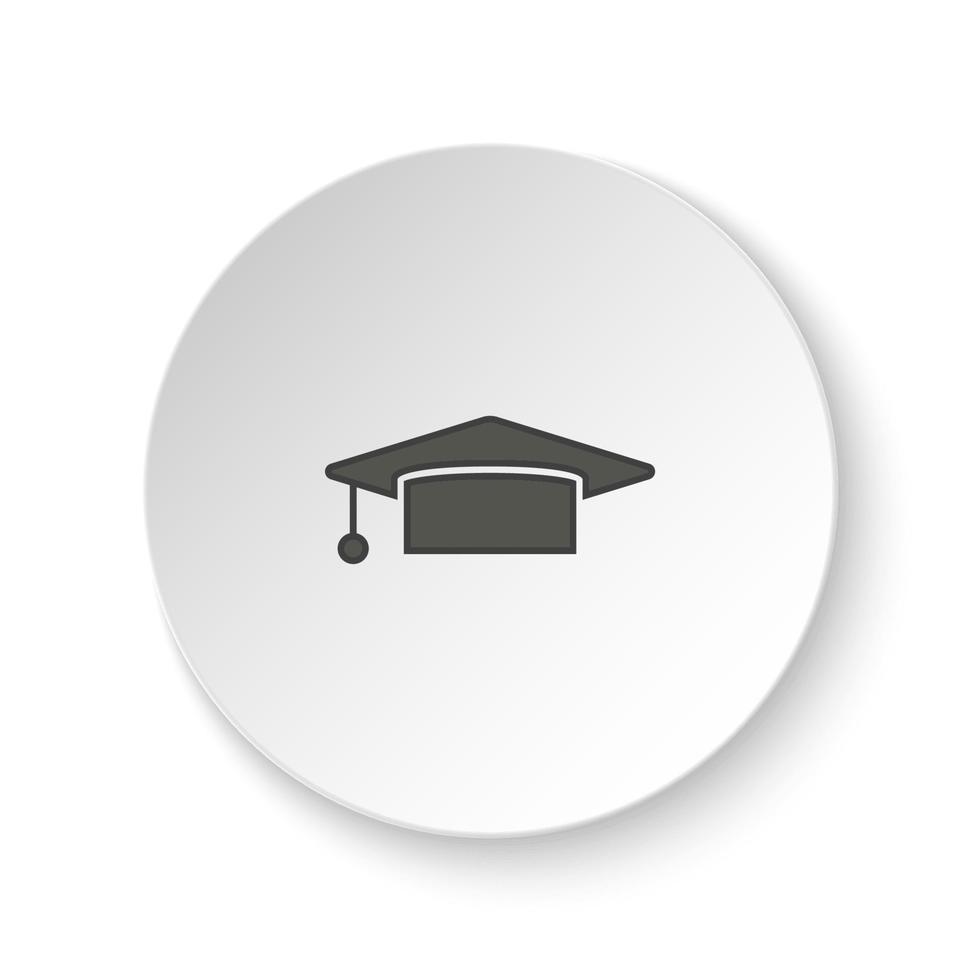 rond bouton pour la toile icône, l'obtention du diplôme, casquette. bouton bannière rond, badge interface pour application illustration sur blanc Contexte vecteur