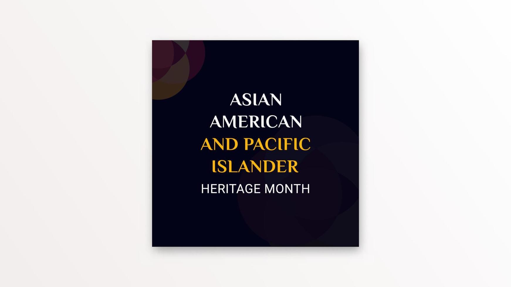 asiatique américain et pacifique insulaire patrimoine mois. célébrer le histoire de asiatique Amérique dans peut. conception pour arrière-plan, affiche, bannière vecteur