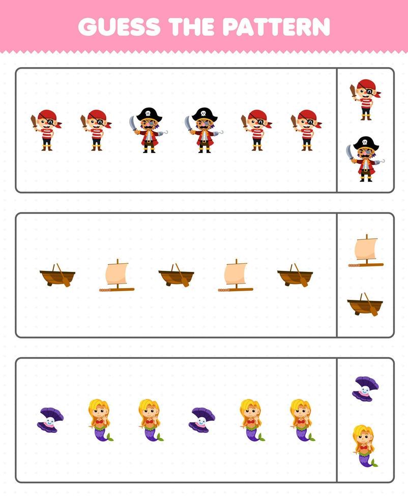 éducation Jeu pour les enfants devine le modèle chaque rangée de mignonne dessin animé garçon homme bateau radeau coquille et Sirène imprimable pirate feuille de travail vecteur