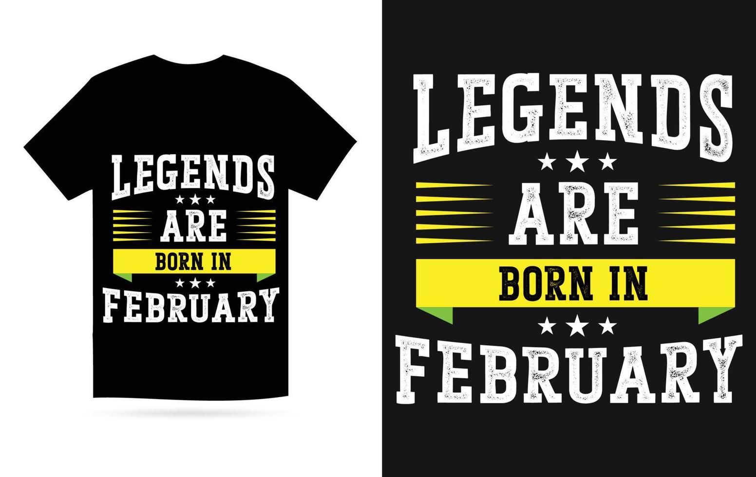 légendes sont née dans février moderne typographie T-shirt vecteur