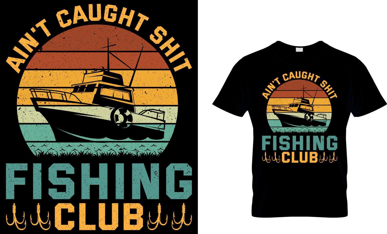 n'est-ce pas pris merde pêche club, pêche T-shirt conception modèle. vecteur