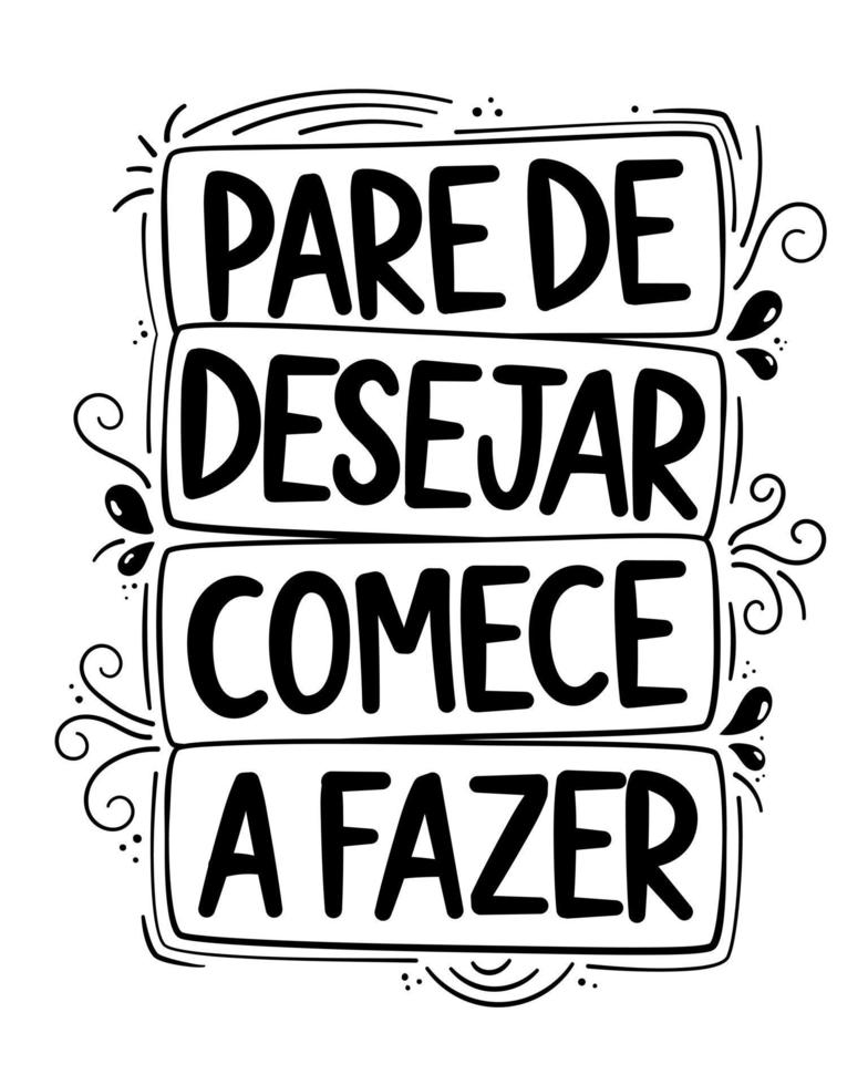 encourageant phrase dans brésilien Portugais. Traduction - Arrêtez souhaitant, début action. vecteur