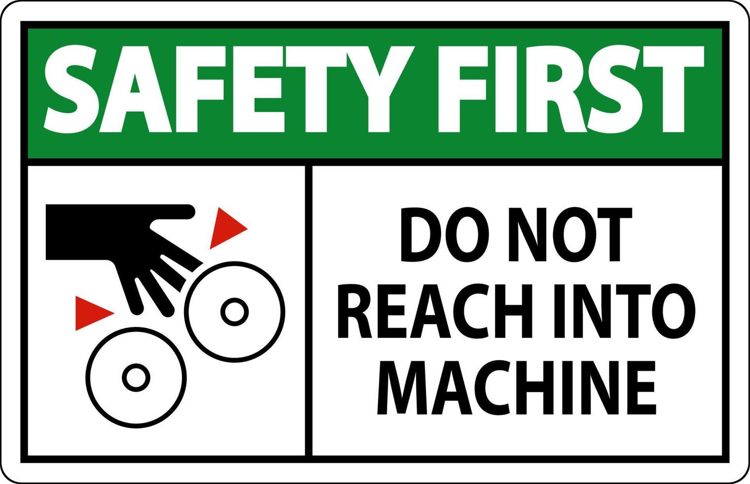 sécurité premier signe faire ne pas atteindre dans machine vecteur