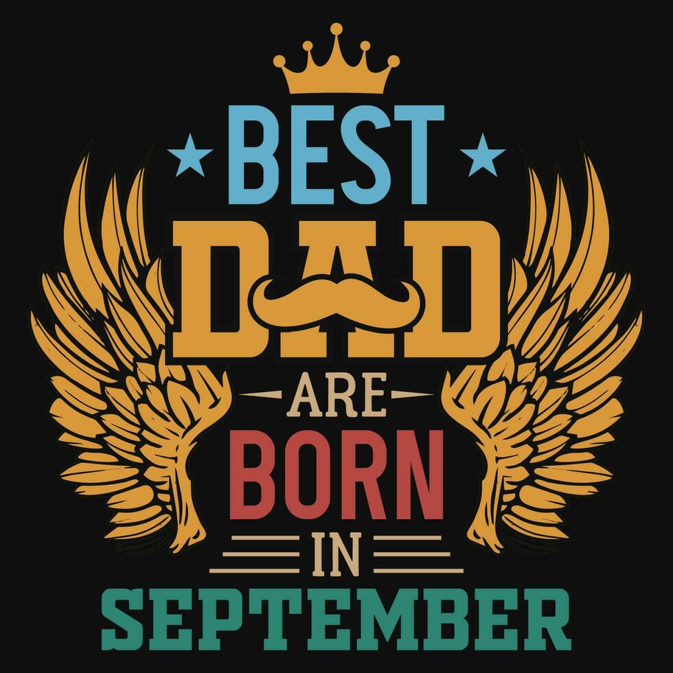 meilleur papa sont née dans septembre anniversaire T-shirt conception vecteur
