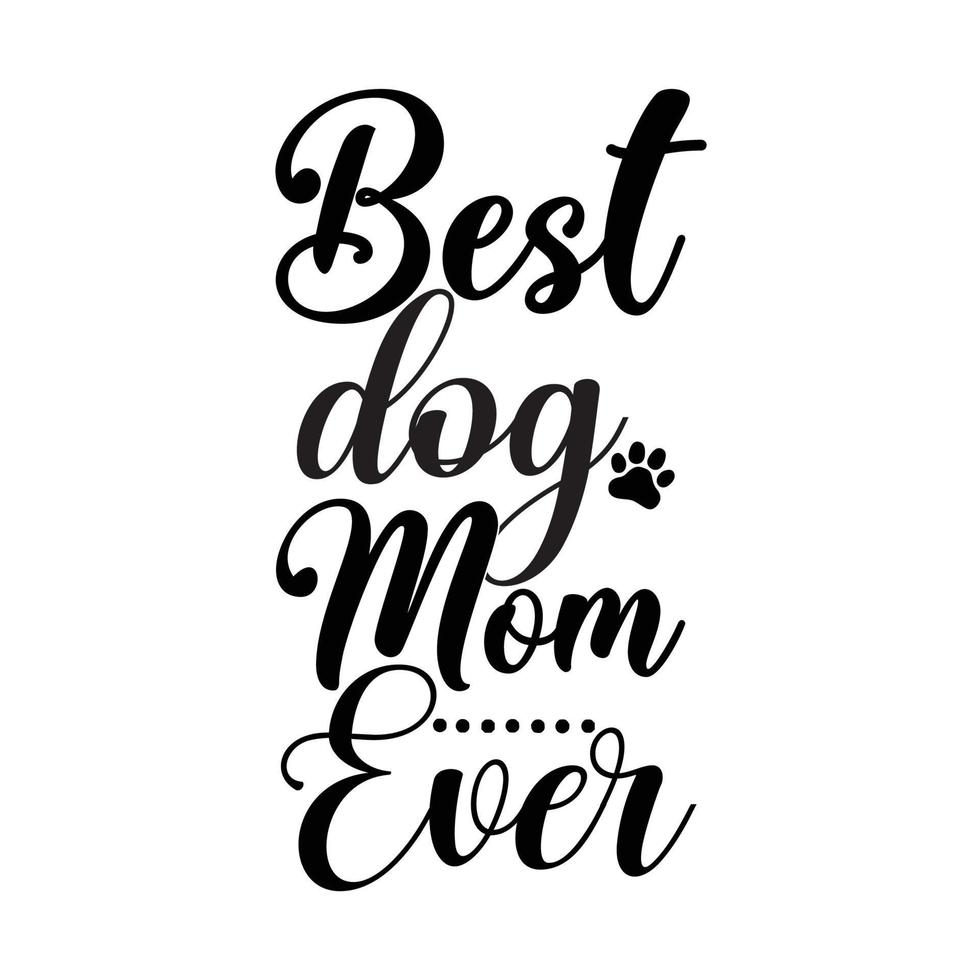 meilleur chien maman jamais, de la mère journée chemise impression modèle, typographie conception pour maman maman maman fille grand-mère fille femmes tante maman la vie enfant meilleur maman adorable chemise vecteur